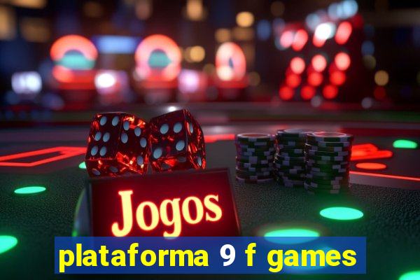 plataforma 9 f games